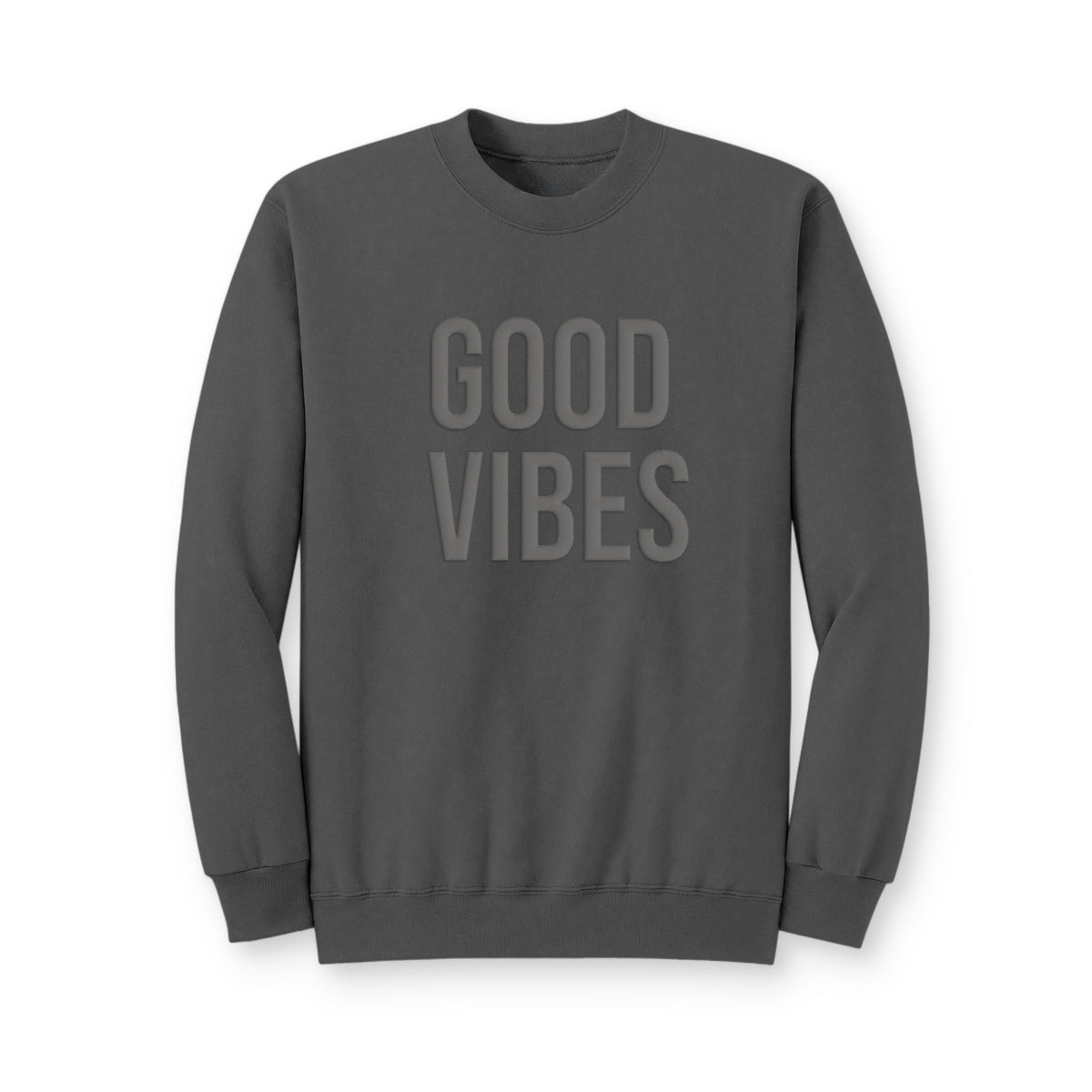 Good Vibes Crewneck Sweatshirt — Positive Graphic Pullover