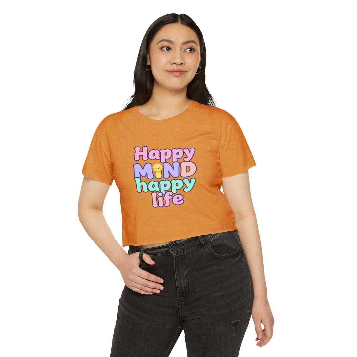 Happy Mind Happy Life Crop Top — Cute Pastel Festival Women's Tee