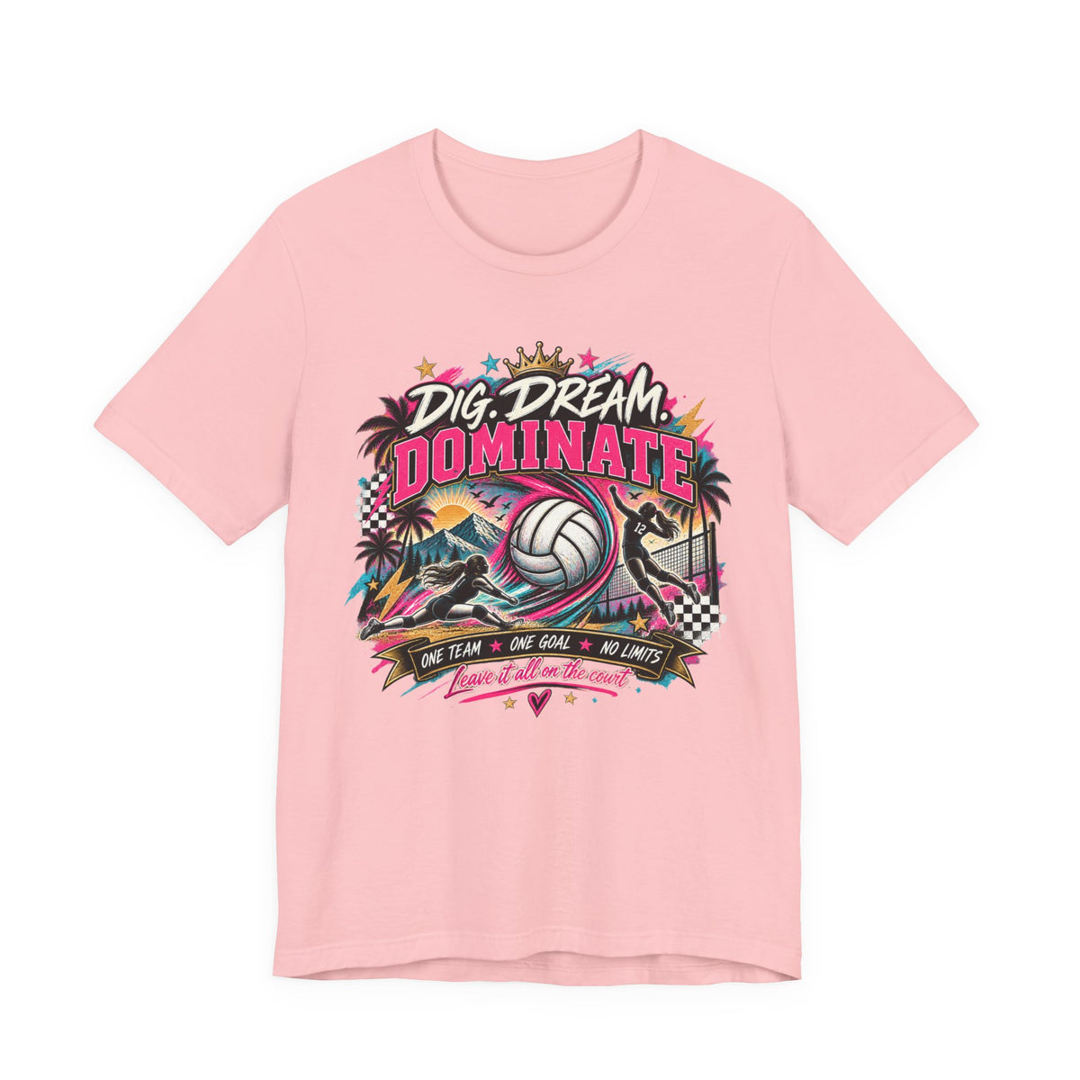 Dig, Dream, Dominate Volleyball Tee