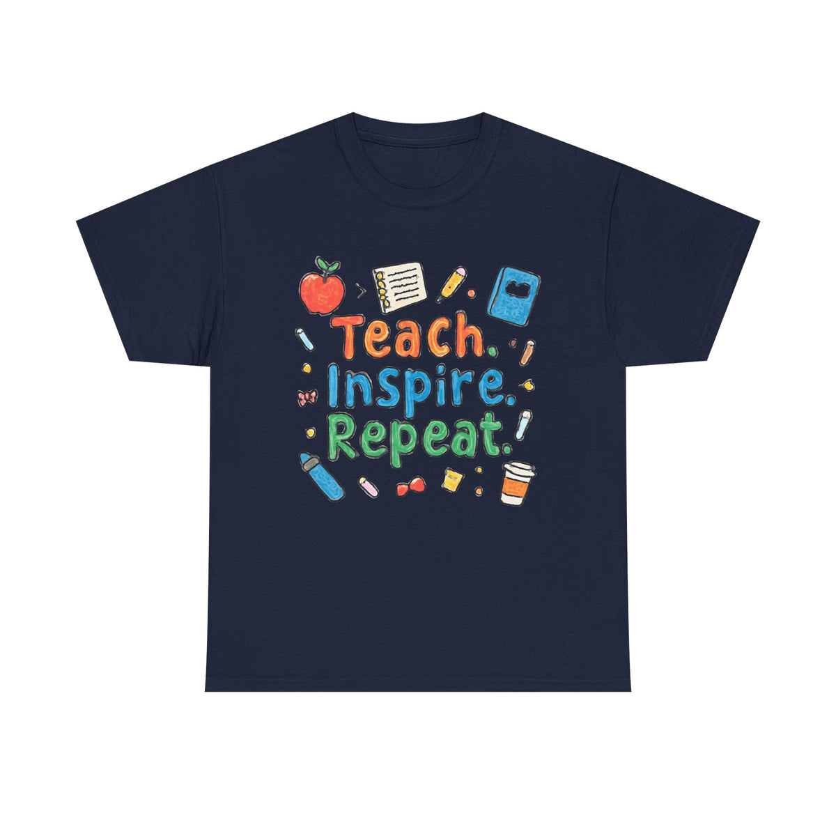 Teach Inspire Repeat T-Shirt — Cute Teacher Appreciation Tee