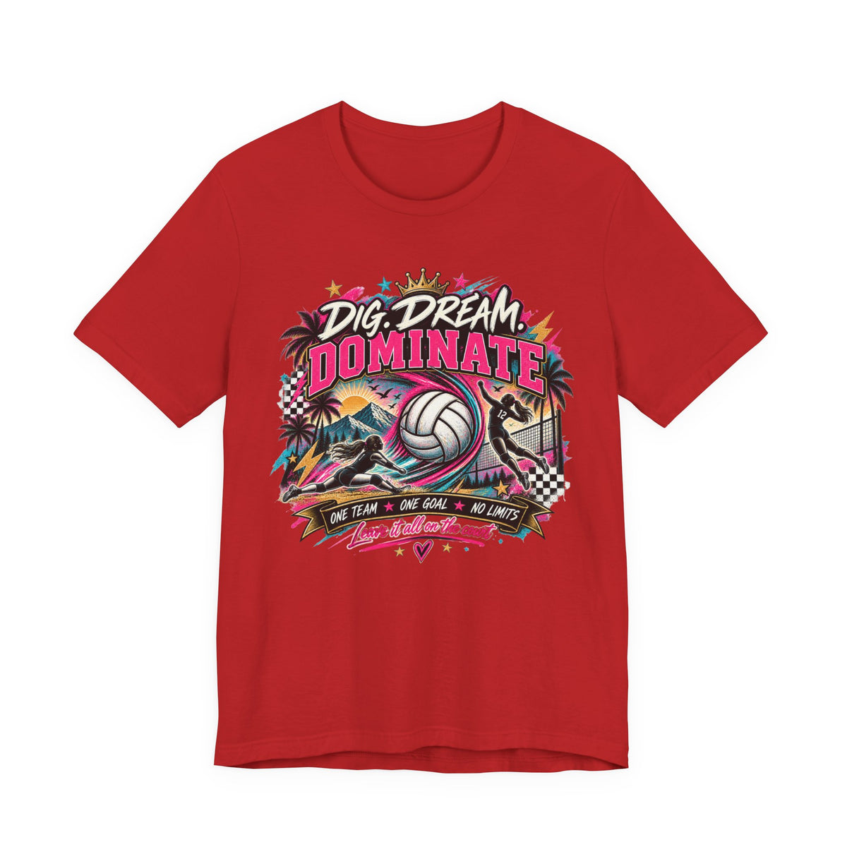 Dig, Dream, Dominate Volleyball Tee