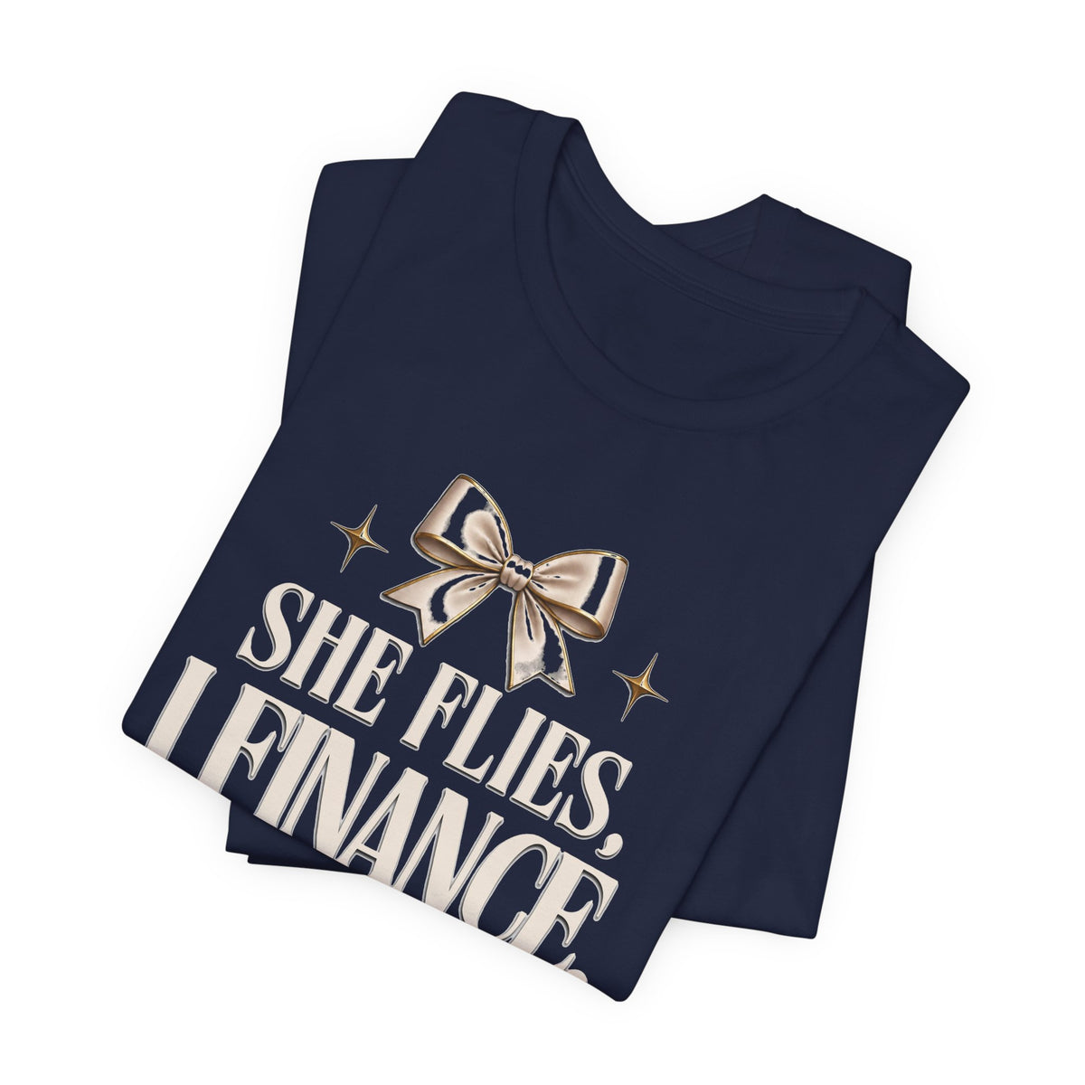She Flies, I Finance — Cheer Parent Tee