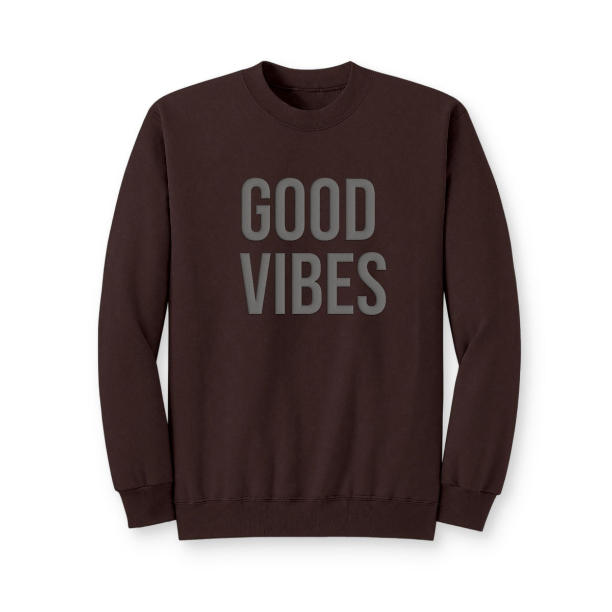 Good Vibes Crewneck Sweatshirt — Positive Graphic Pullover