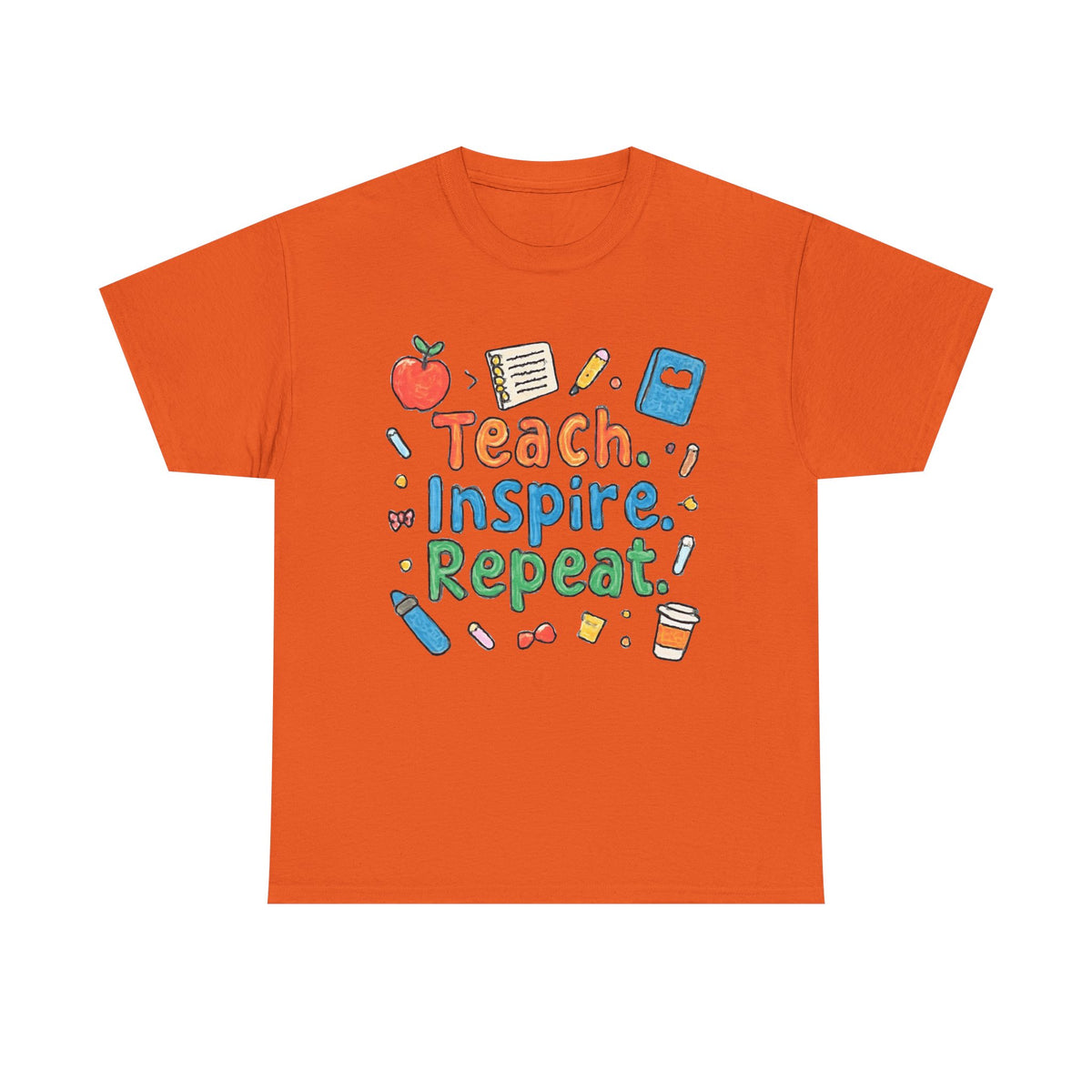 Teach Inspire Repeat T-Shirt — Cute Teacher Appreciation Tee