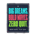 Motivational Sherpa Blanket — “Big Dreams. Bold Moves. Zero Quit.” Cozy Inspirational Throw