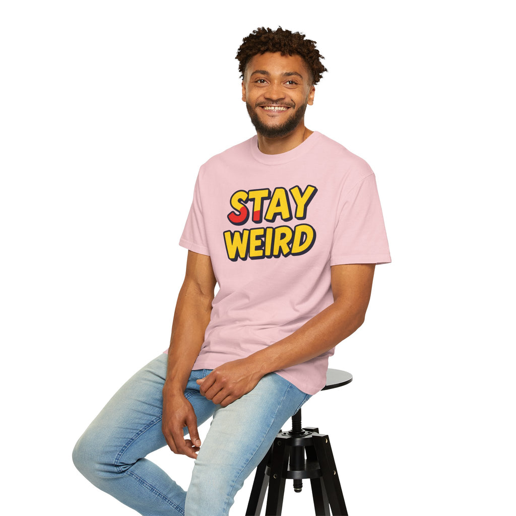 Stay Weird Graphic T-Shirt — Retro Bold Text Tee