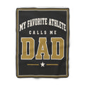 Sherpa Blanket "My Favorite Athlete Calls Me Dad" – Cozy Father's Day Gift