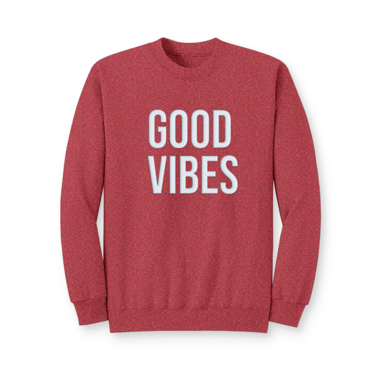 Good Vibes Crewneck Sweatshirt — Positive Graphic Pullover