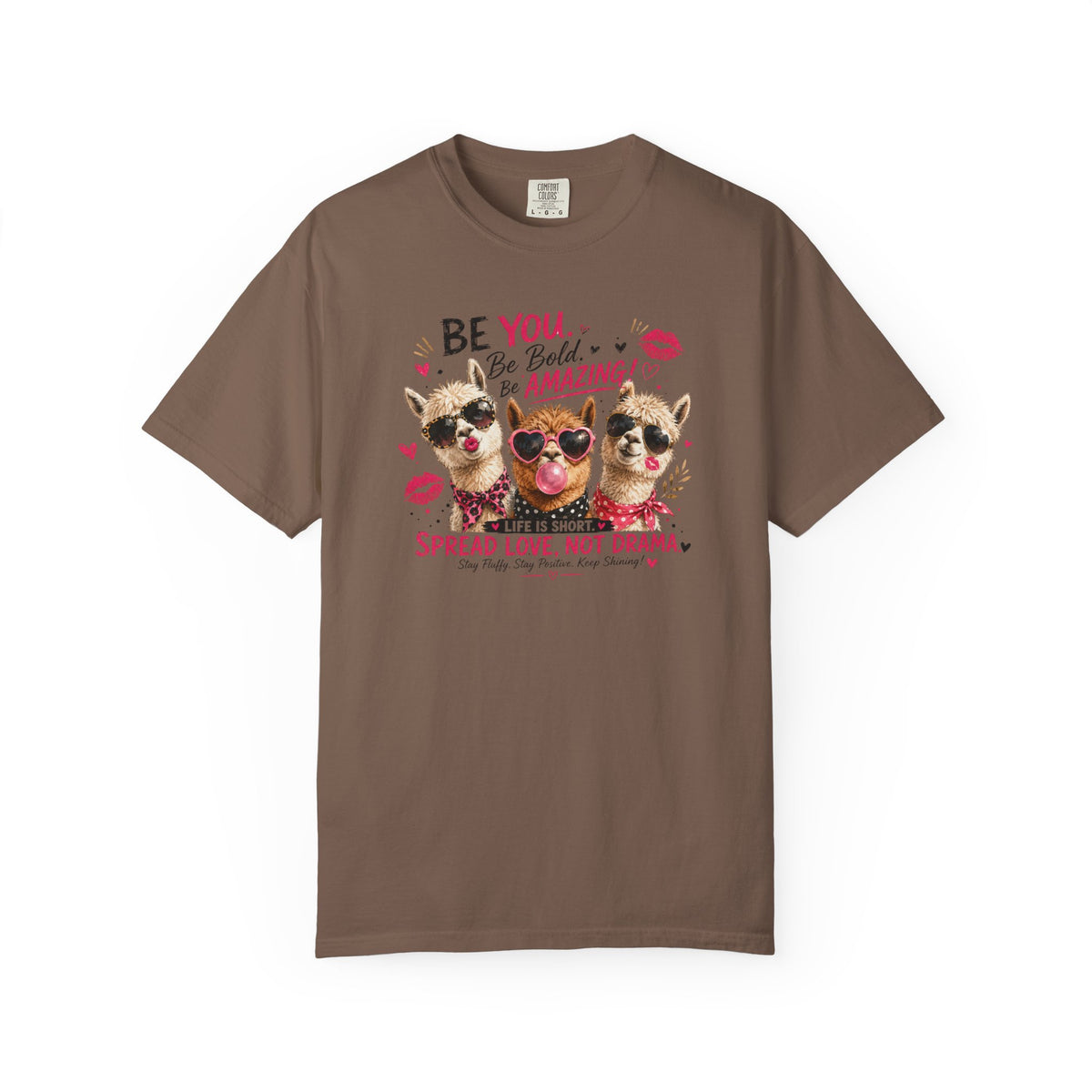 T-Shirt — 'Be You. Be Bold. Be Amazing.' Cute Sunglasses Dogs Tee, Spread Love Not Drama