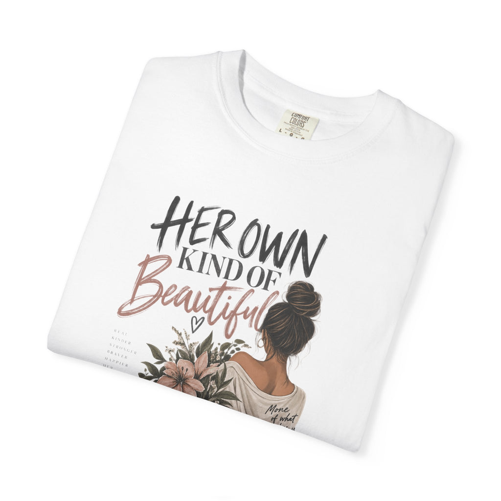 Her Own Kind of Beautiful T-Shirt