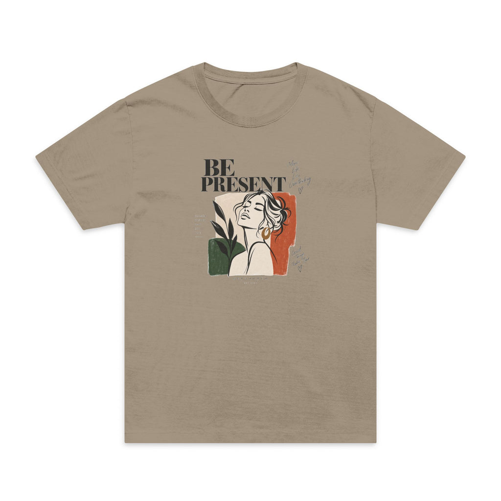 Be Present Graphic T-Shirt