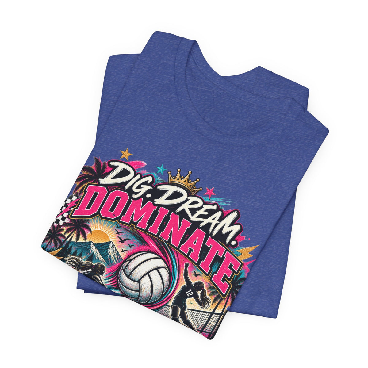 Dig, Dream, Dominate Volleyball Tee