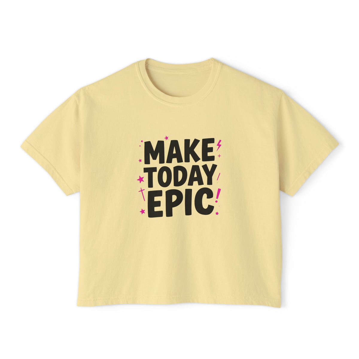 Make Today Epic Boxy Tee — Women's Motivational Graphic T-Shirt