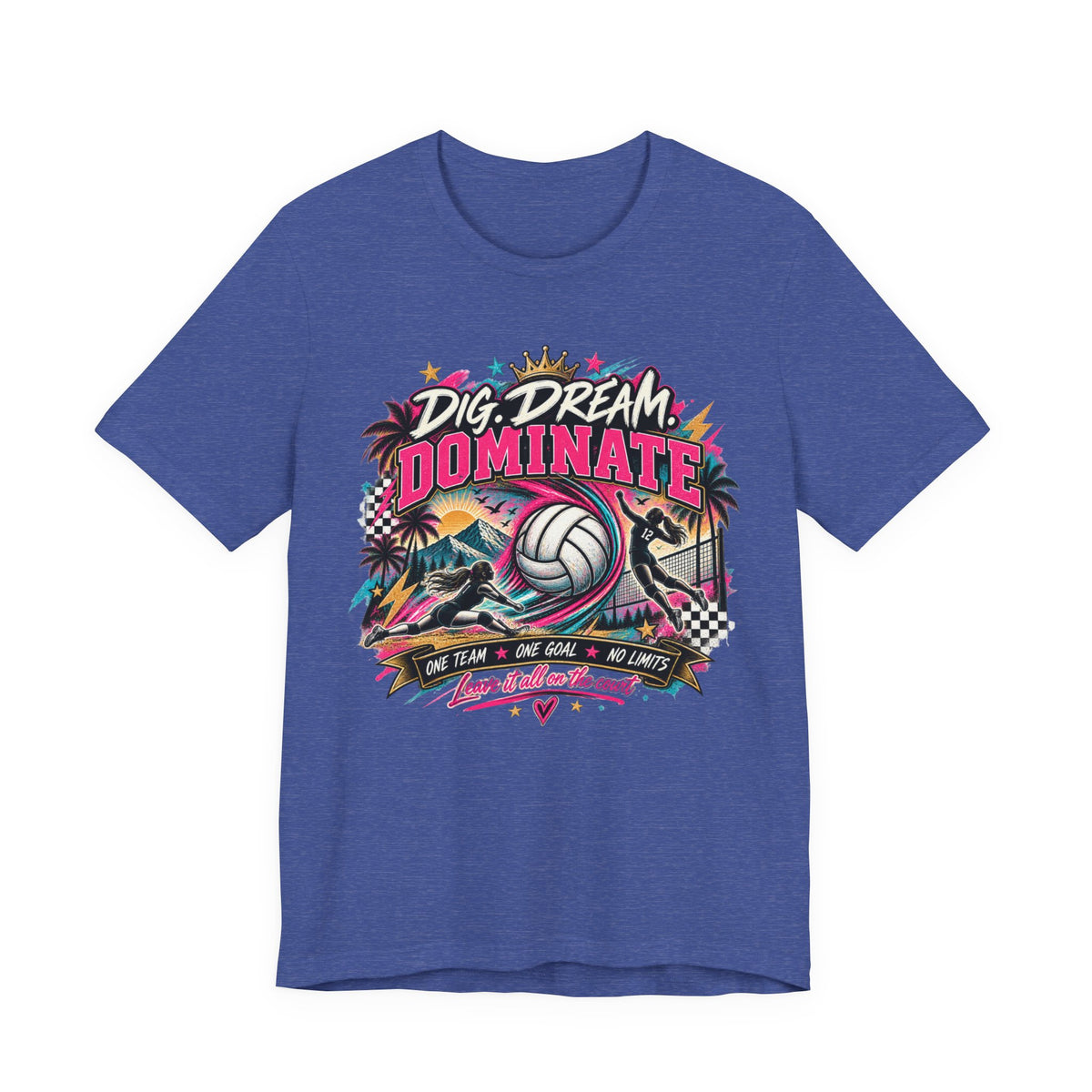 Dig, Dream, Dominate Volleyball Tee