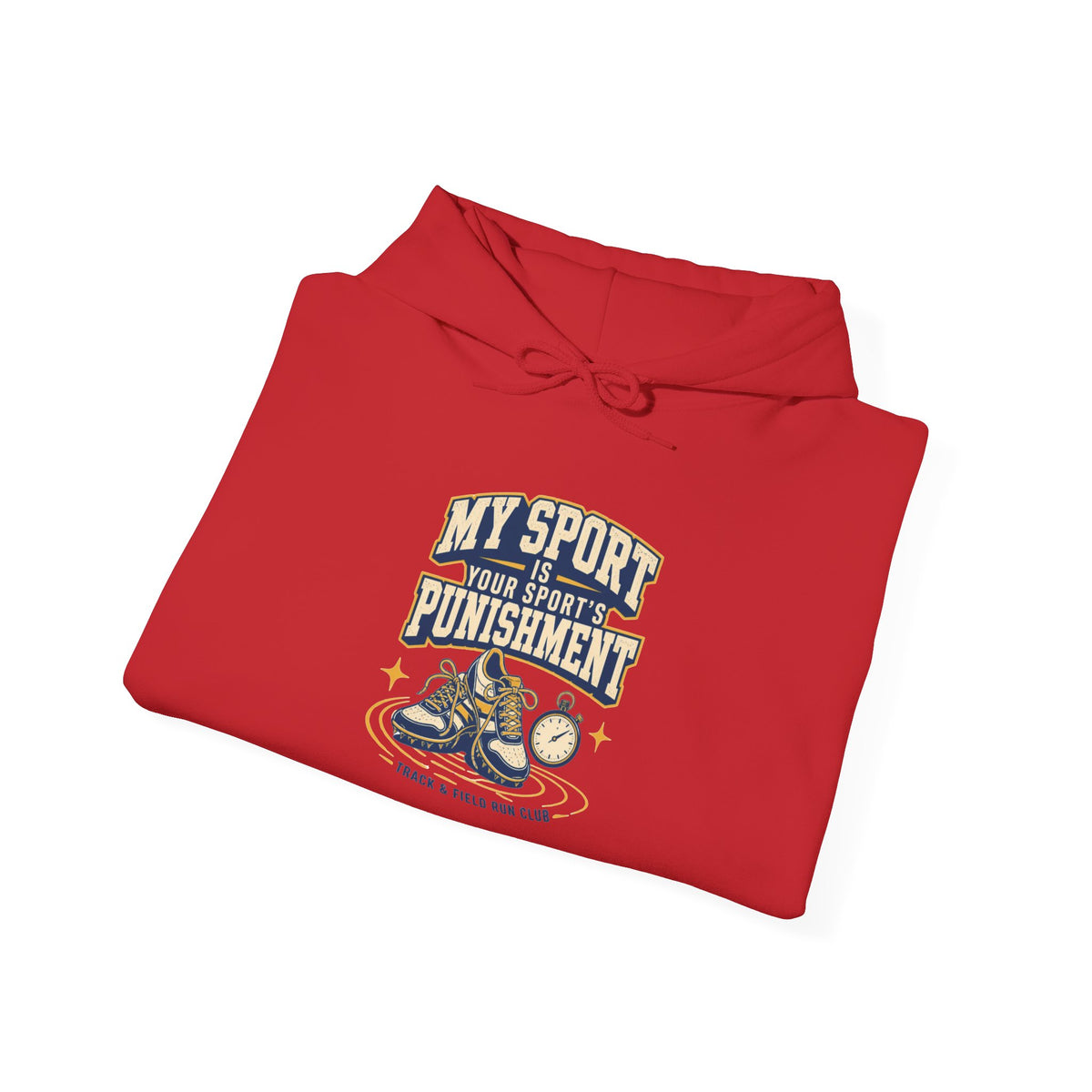 My Sport, Your Punishment Hoodie — Funny Athlete Sweatshirt for Sports Fans