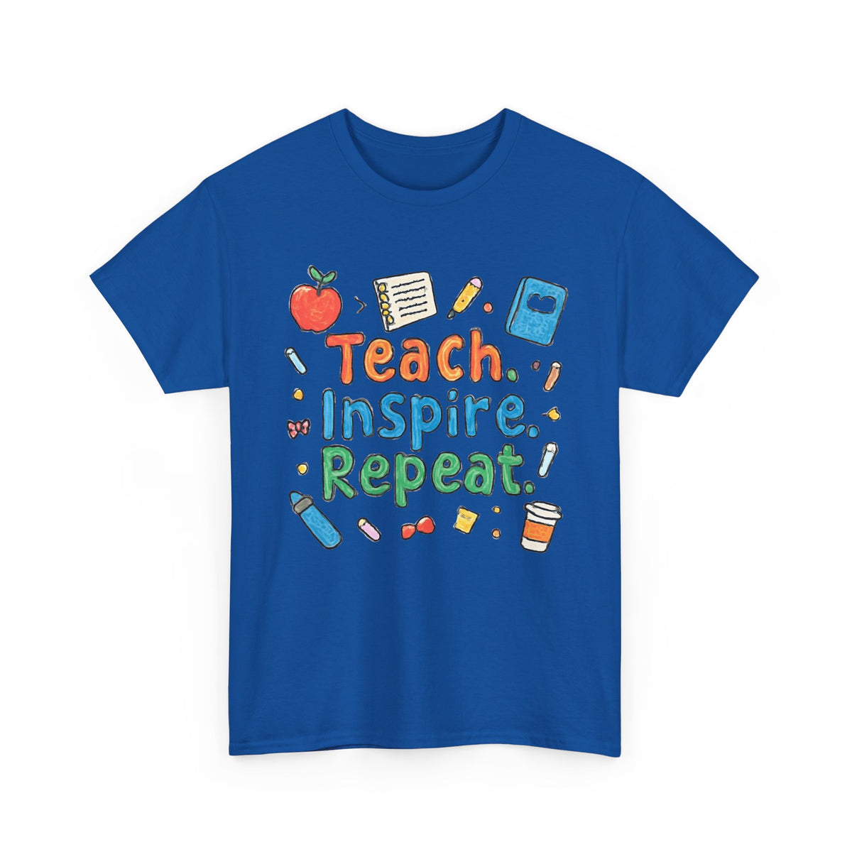 Teach Inspire Repeat T-Shirt — Cute Teacher Appreciation Tee