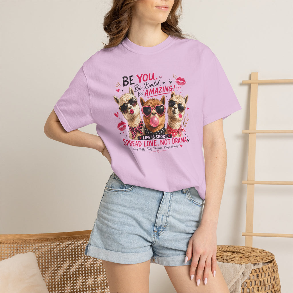 T-Shirt — 'Be You. Be Bold. Be Amazing.' Cute Sunglasses Dogs Tee, Spread Love Not Drama
