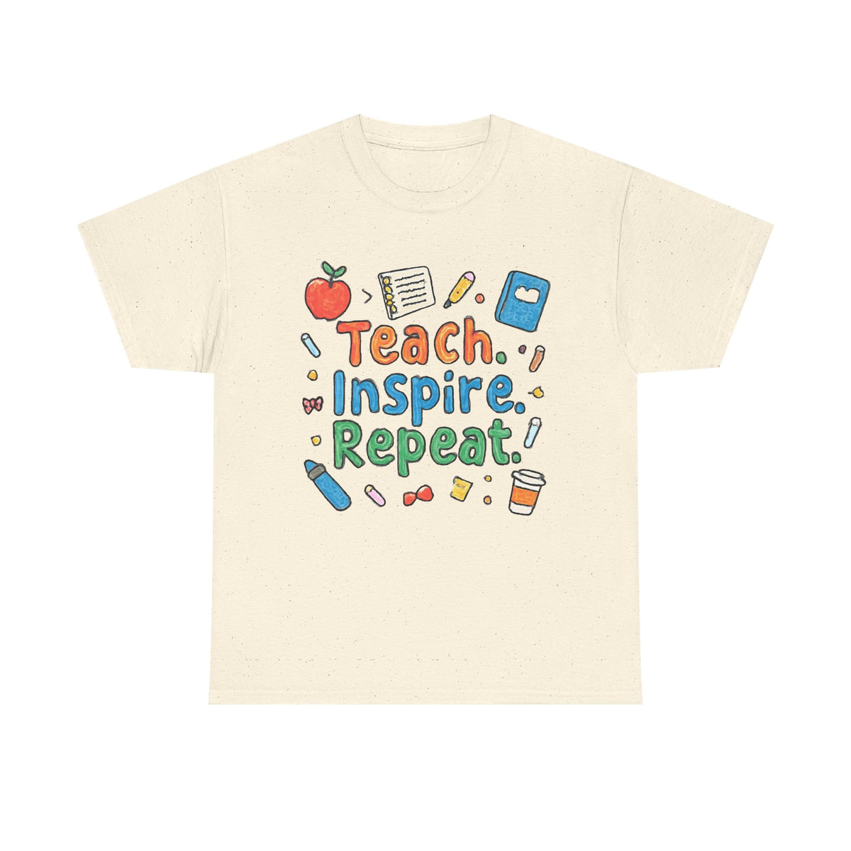 Teach Inspire Repeat T-Shirt — Cute Teacher Appreciation Tee