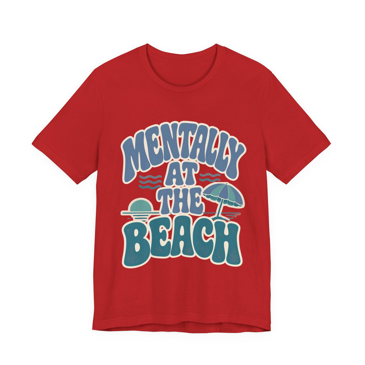 Mentally At The Beach T‑Shirt — Retro Beach Vibes Tee