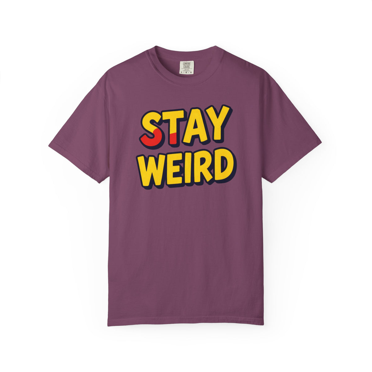 Stay Weird Graphic T-Shirt — Retro Bold Text Tee