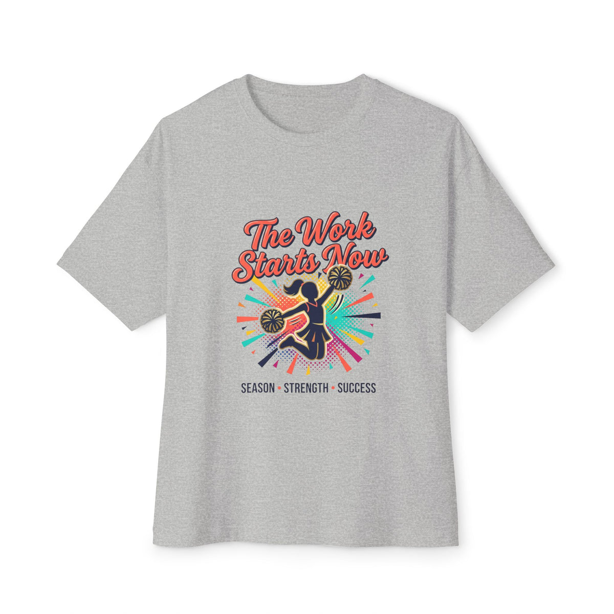 The Work Starts Now Oversized Cheer Season Tee