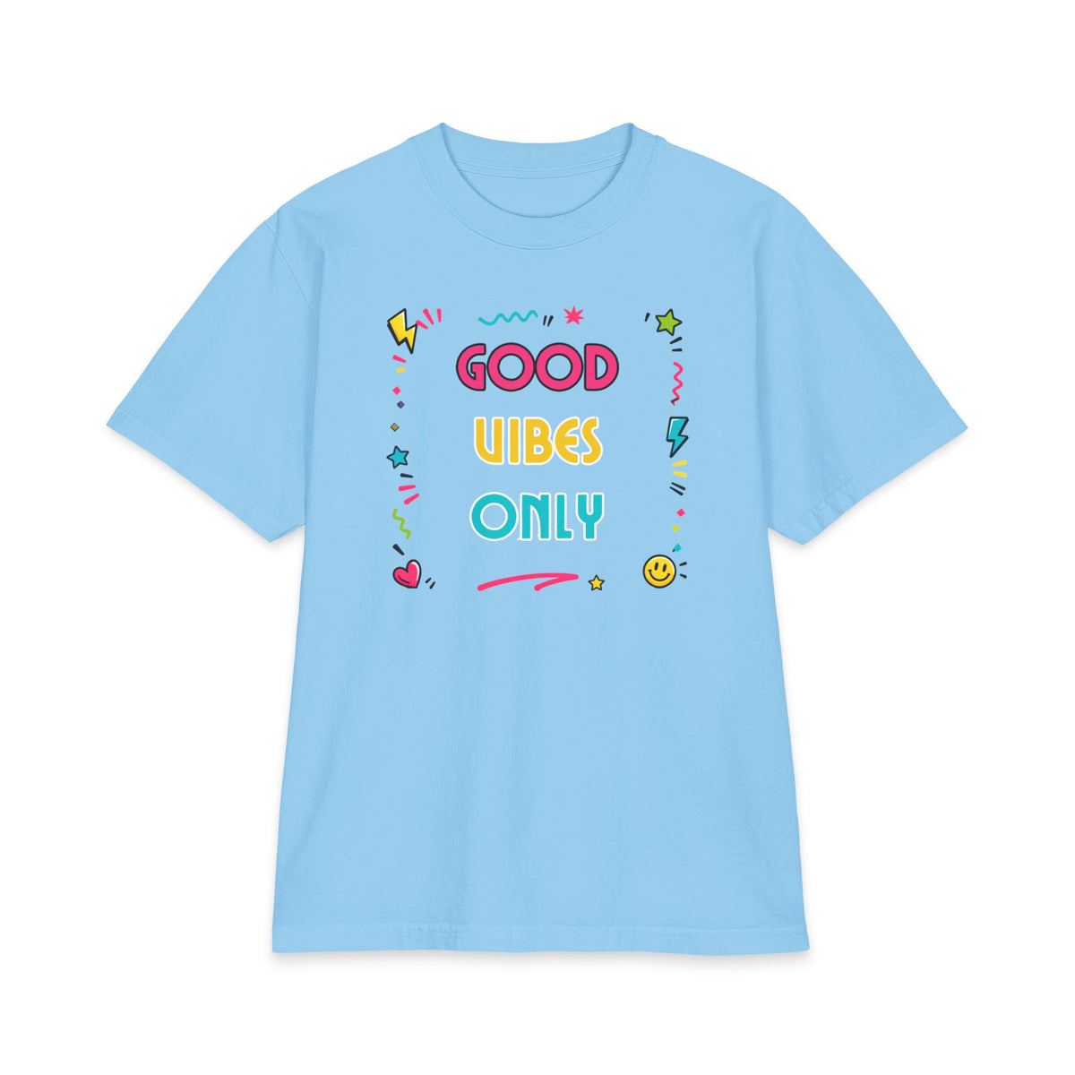 Good Vibes Only T-Shirt — Colorful Positive Graphic Tee