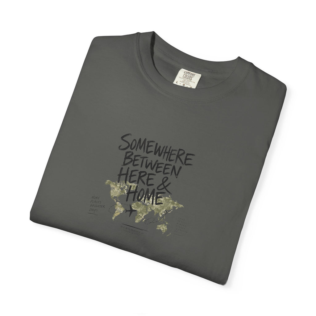 Somewhere Between Here & Home T-Shirt