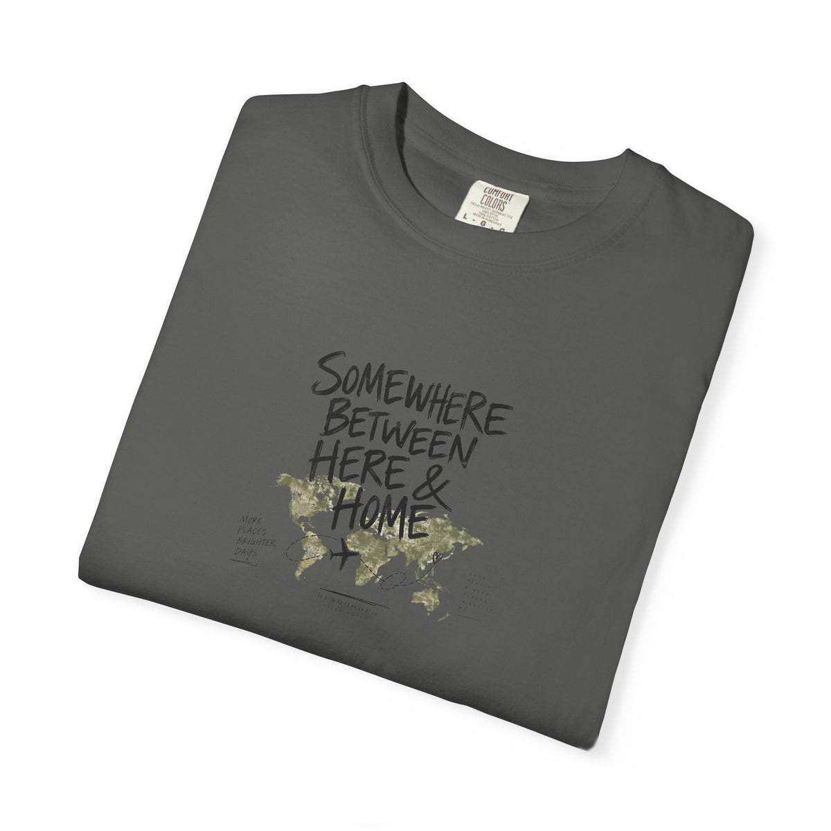 Somewhere Between Here & Home T-Shirt