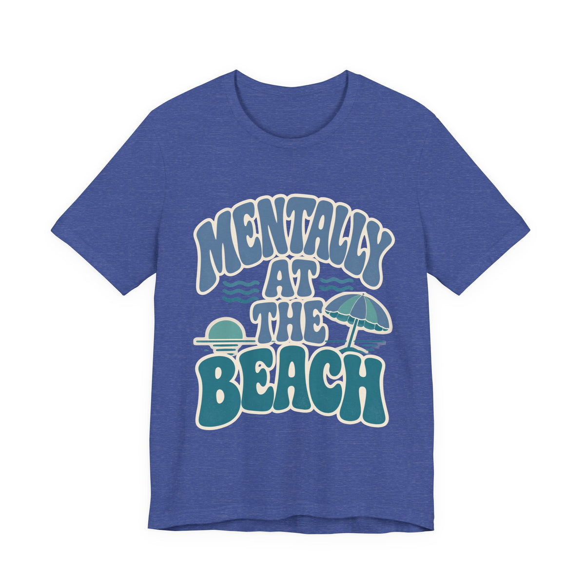 Mentally At The Beach T‑Shirt — Retro Beach Vibes Tee