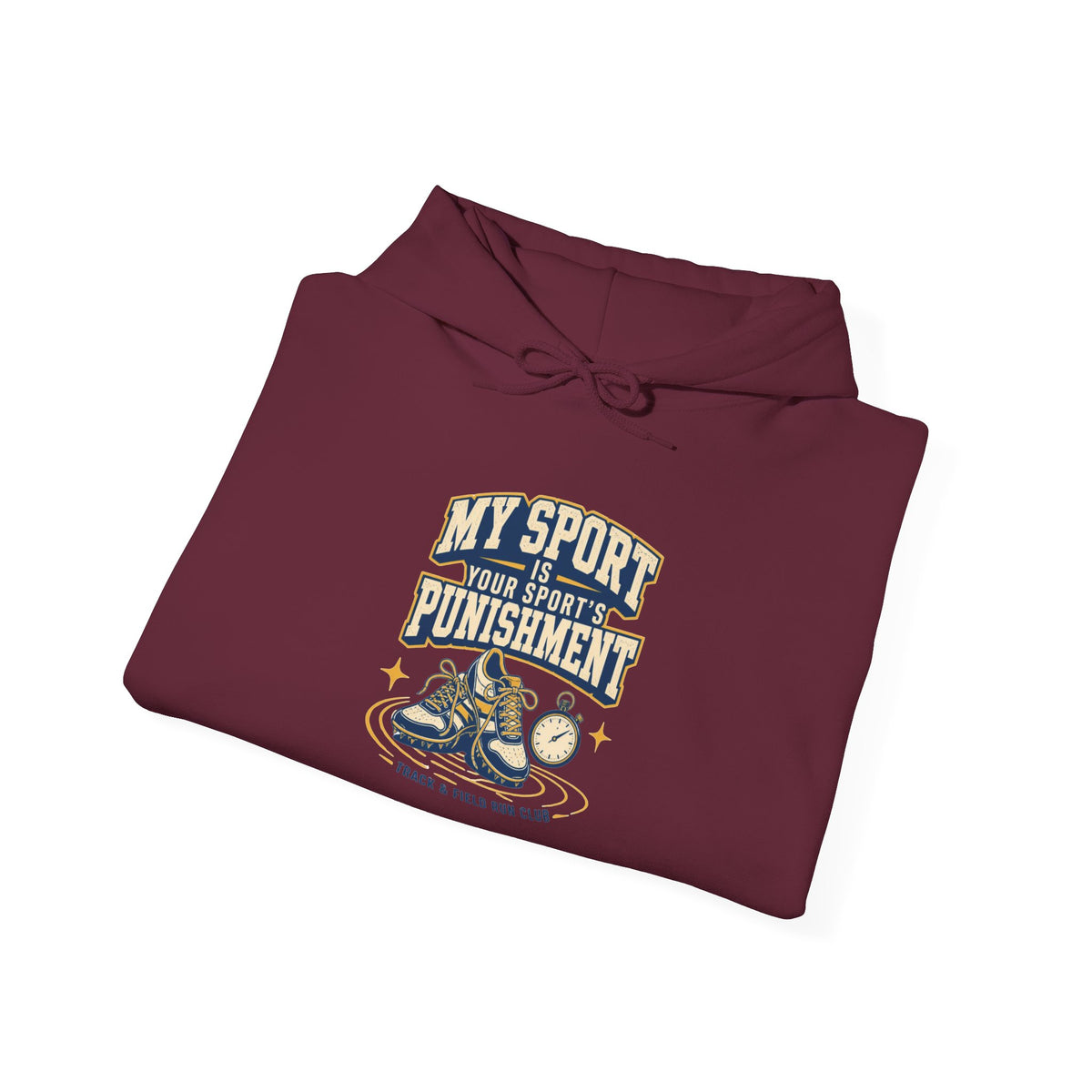 My Sport, Your Punishment Hoodie — Funny Athlete Sweatshirt for Sports Fans