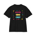 Good Vibes Only T-Shirt — Colorful Positive Graphic Tee