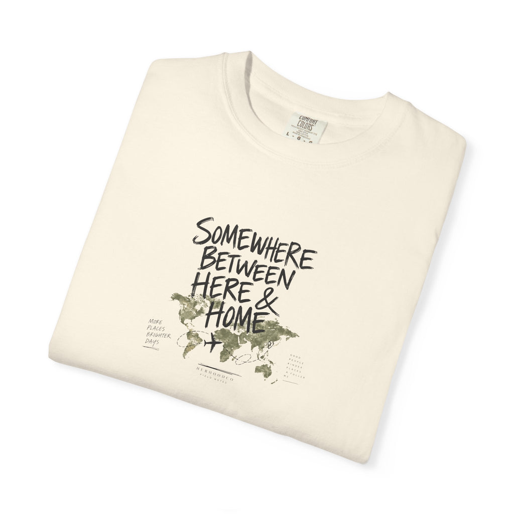 Somewhere Between Here & Home T-Shirt