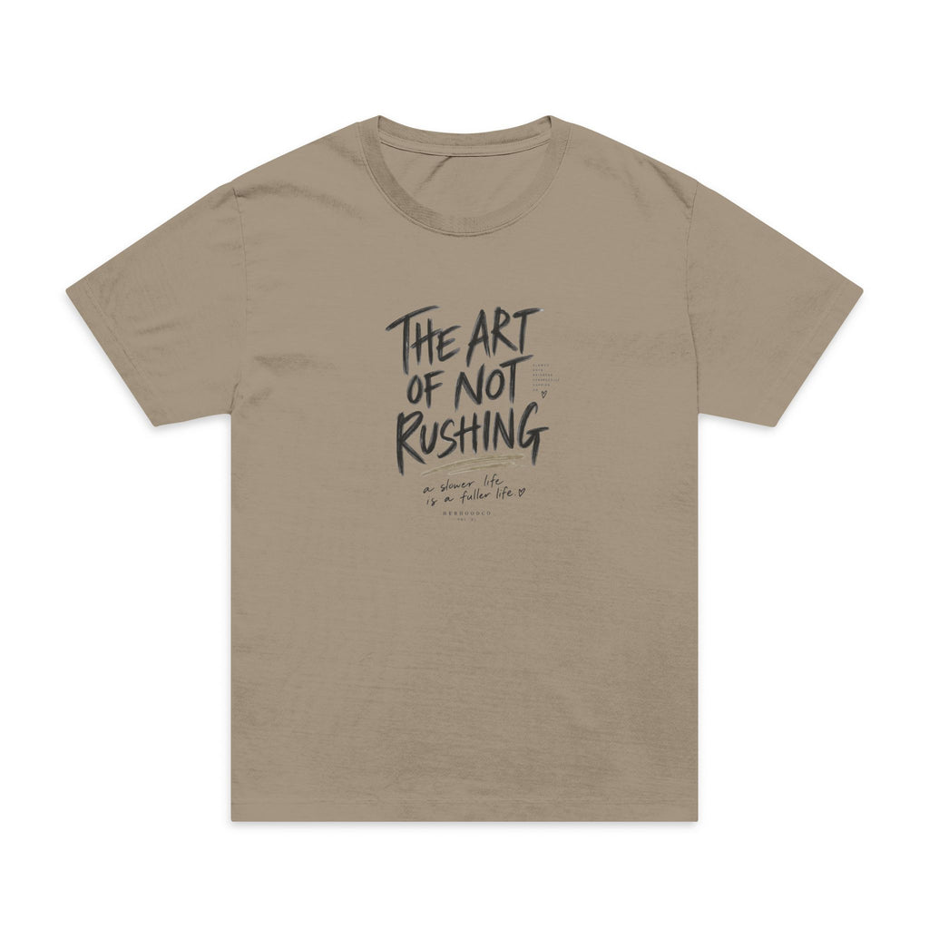 The Art of Not Rushing T-Shirt — Relaxed Oversized Graphic Tee