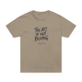 The Art of Not Rushing T-Shirt — Relaxed Oversized Graphic Tee