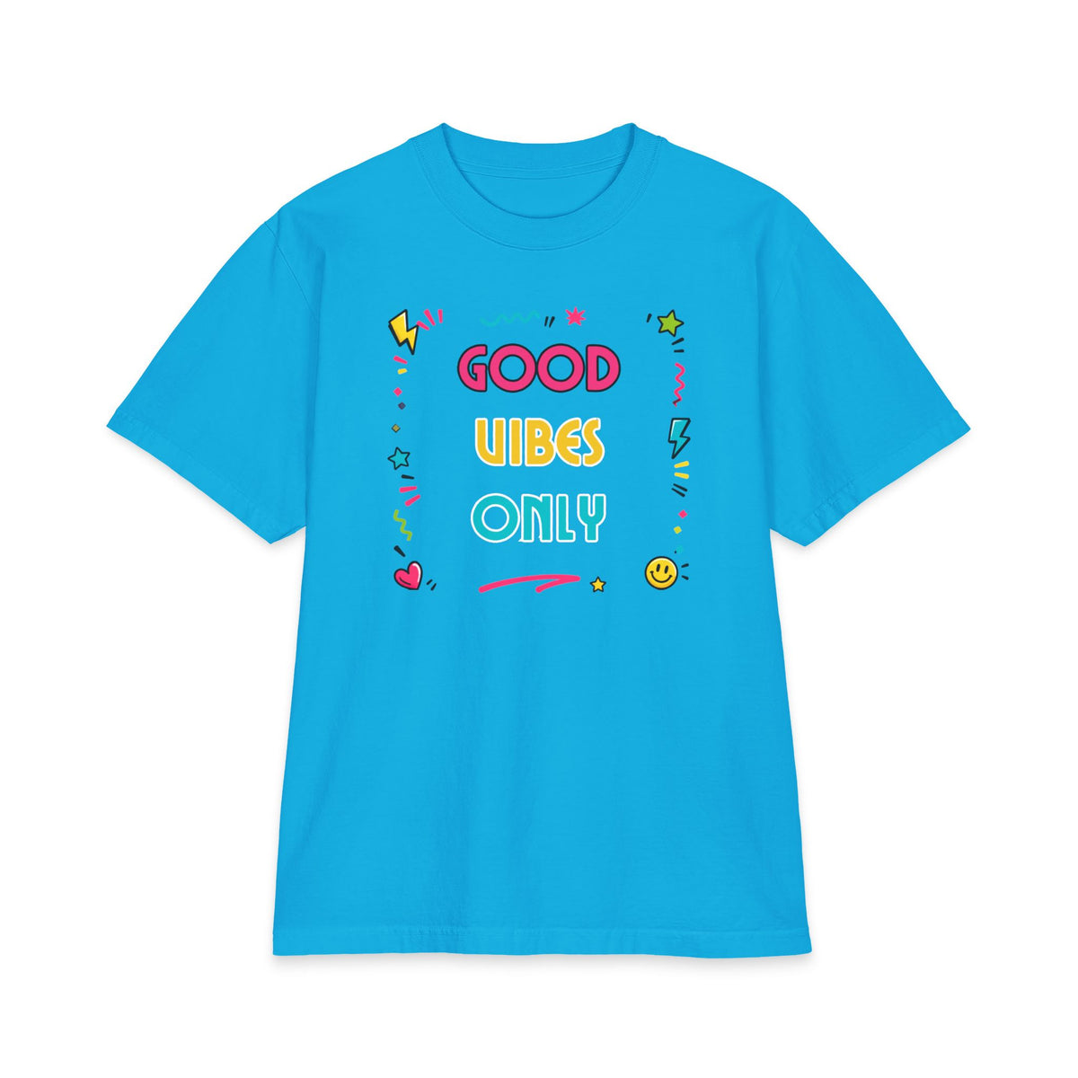 Good Vibes Only T-Shirt — Colorful Positive Graphic Tee