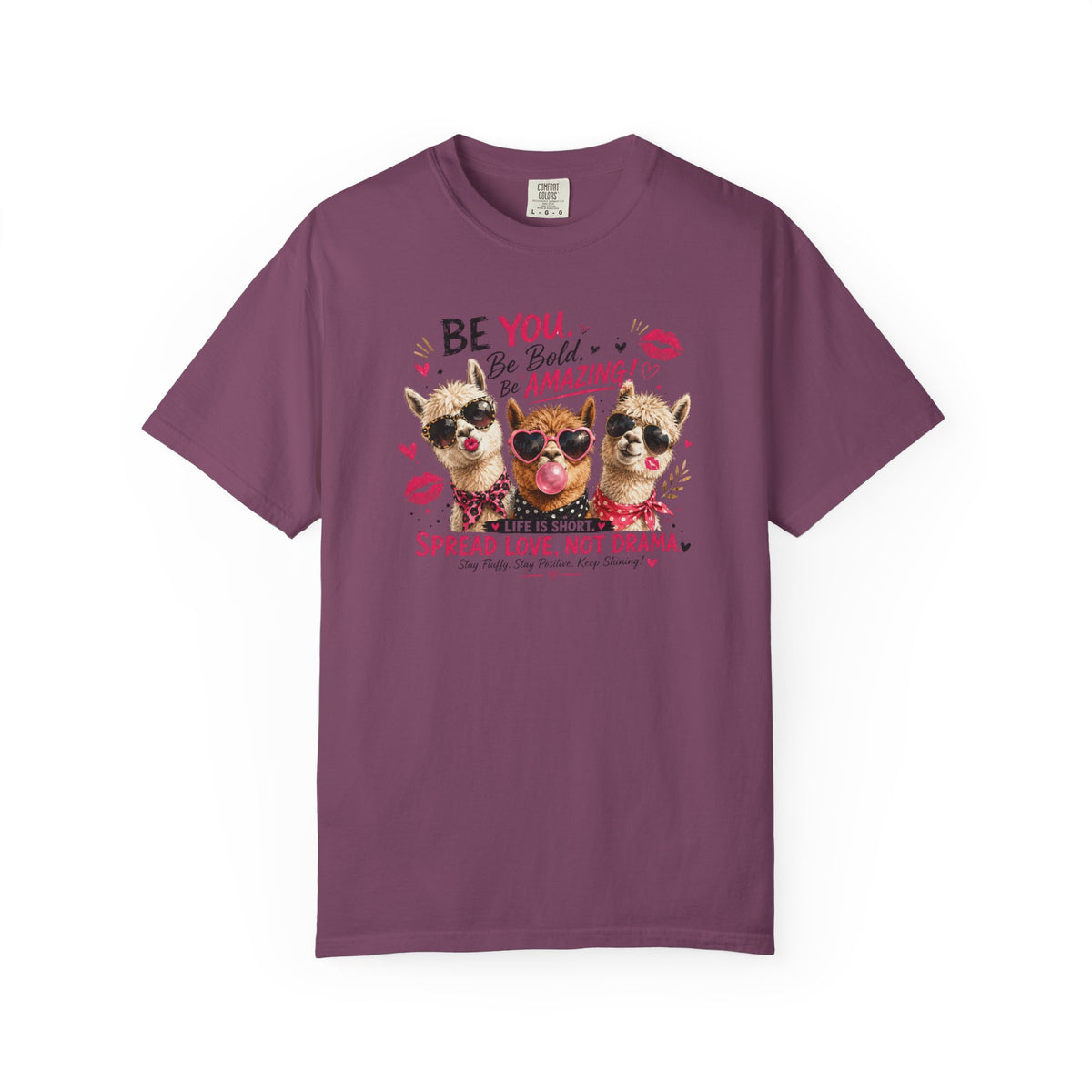 T-Shirt — 'Be You. Be Bold. Be Amazing.' Cute Sunglasses Dogs Tee, Spread Love Not Drama