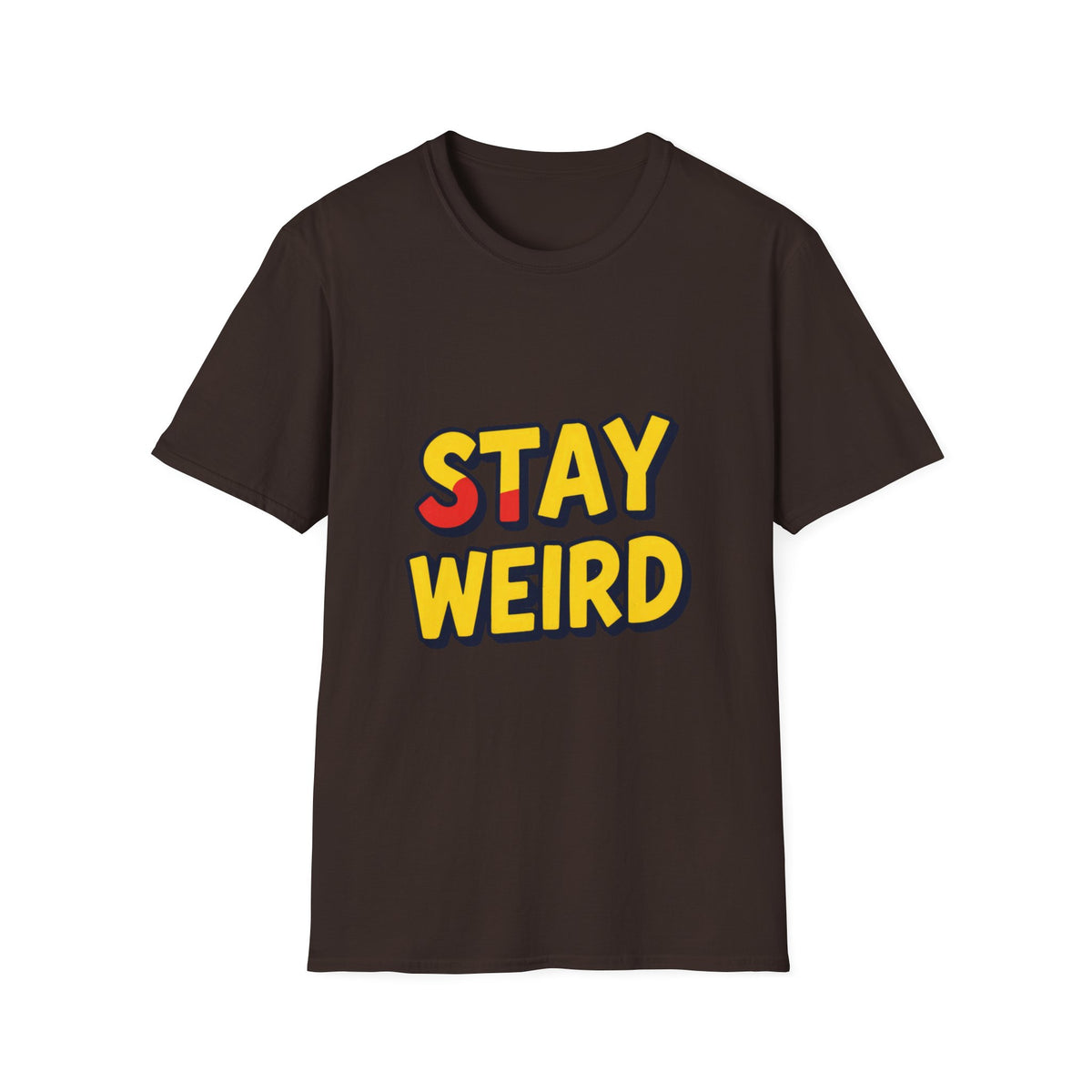 Stay Weird T-Shirt — Retro Bold Graphic Tee