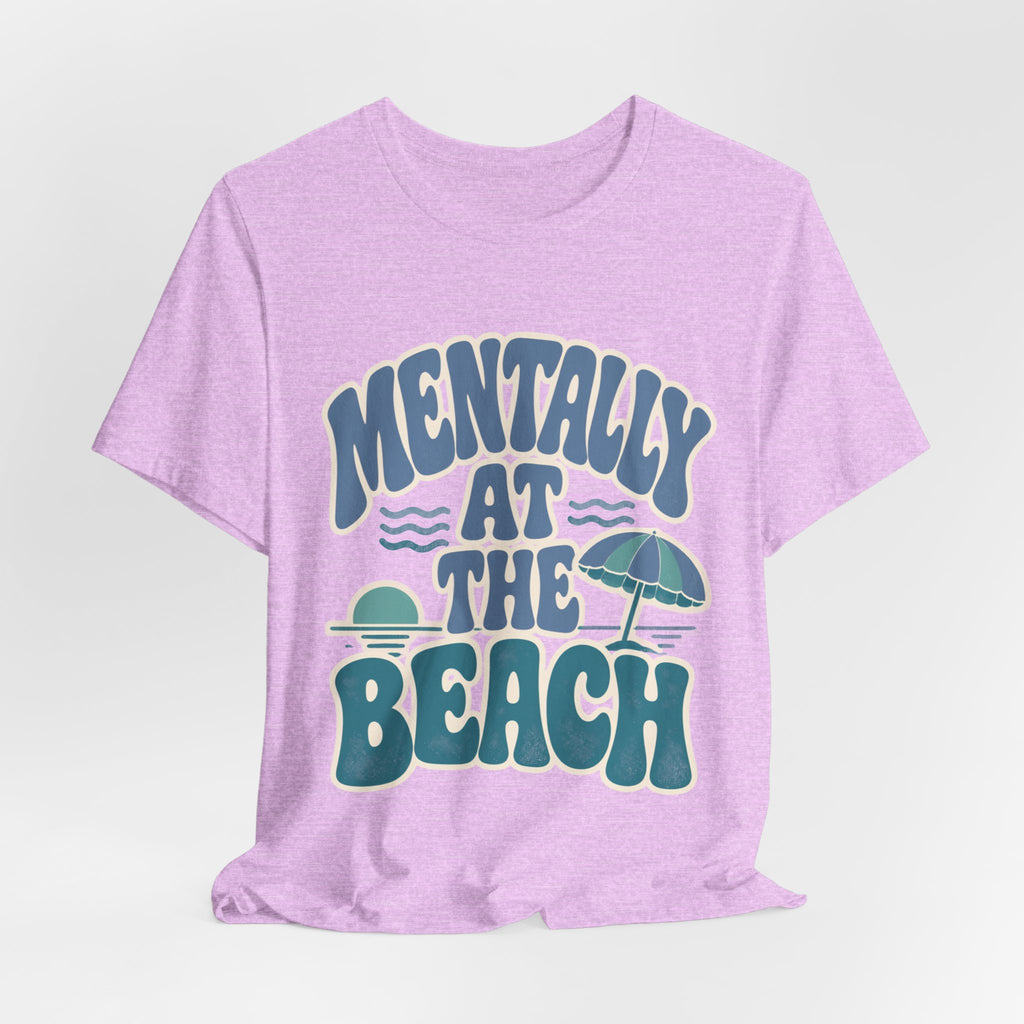 Mentally At The Beach T‑Shirt — Retro Beach Vibes Tee