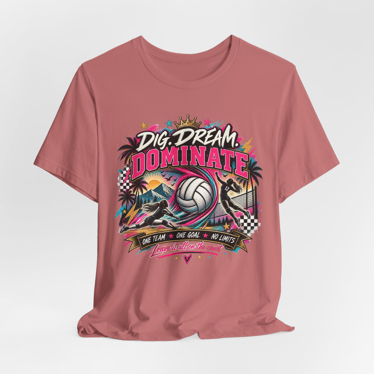 Dig, Dream, Dominate Volleyball Tee