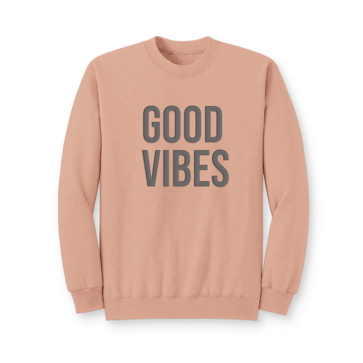 Good Vibes Crewneck Sweatshirt — Positive Graphic Pullover