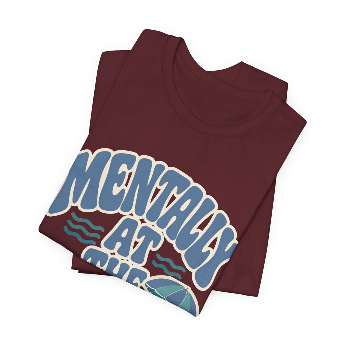 Mentally At The Beach T‑Shirt — Retro Beach Vibes Tee