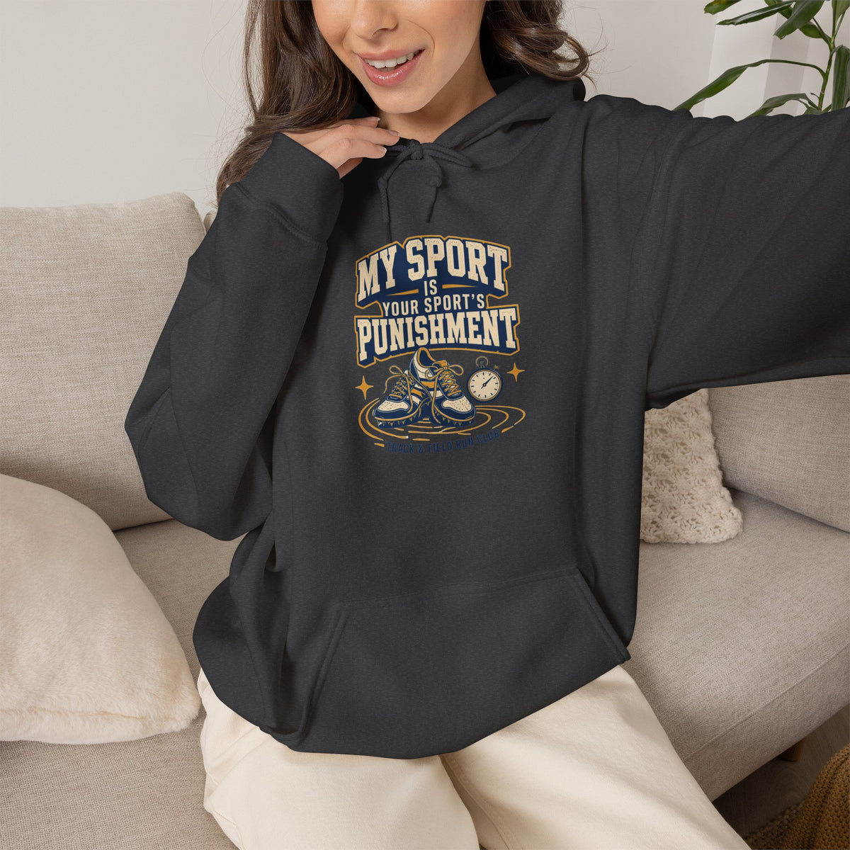 My Sport, Your Punishment Hoodie — Funny Athlete Sweatshirt for Sports Fans