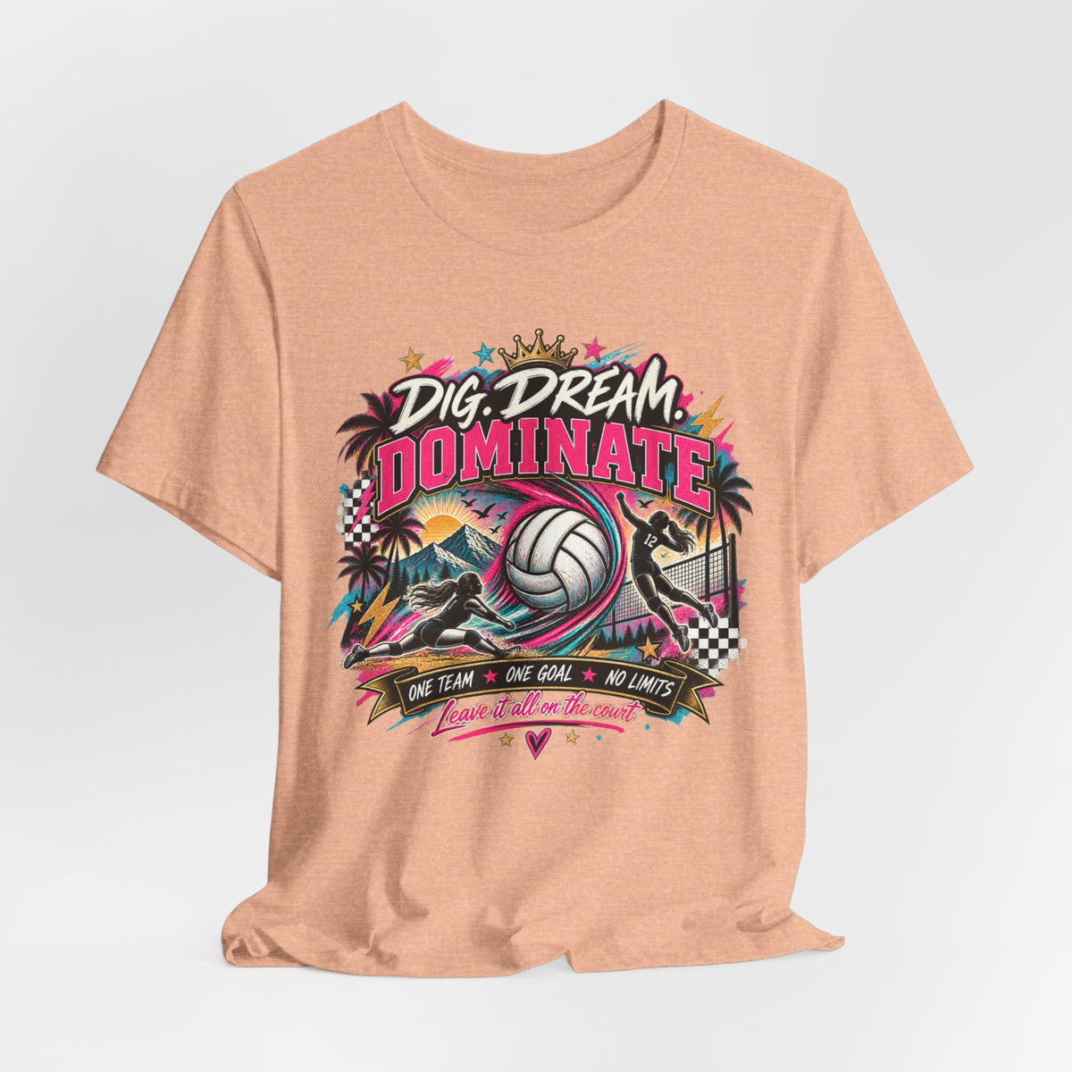 Dig, Dream, Dominate Volleyball Tee