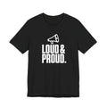 Loud & Proud — Volleyball Supporter Tee