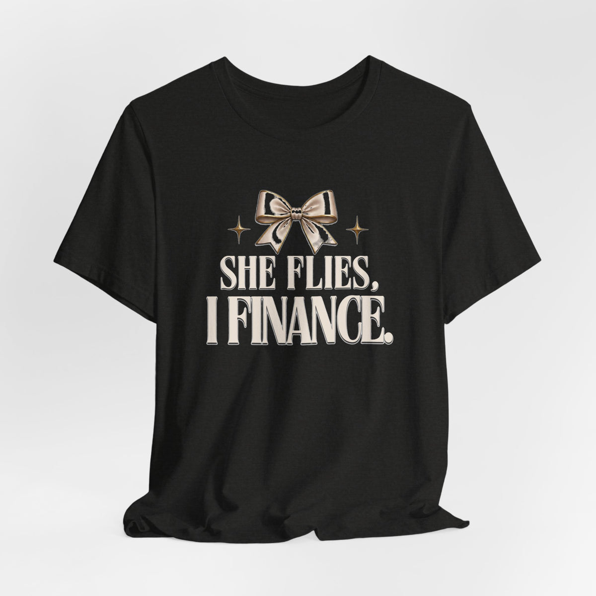 She Flies, I Finance — Cheer Parent Tee