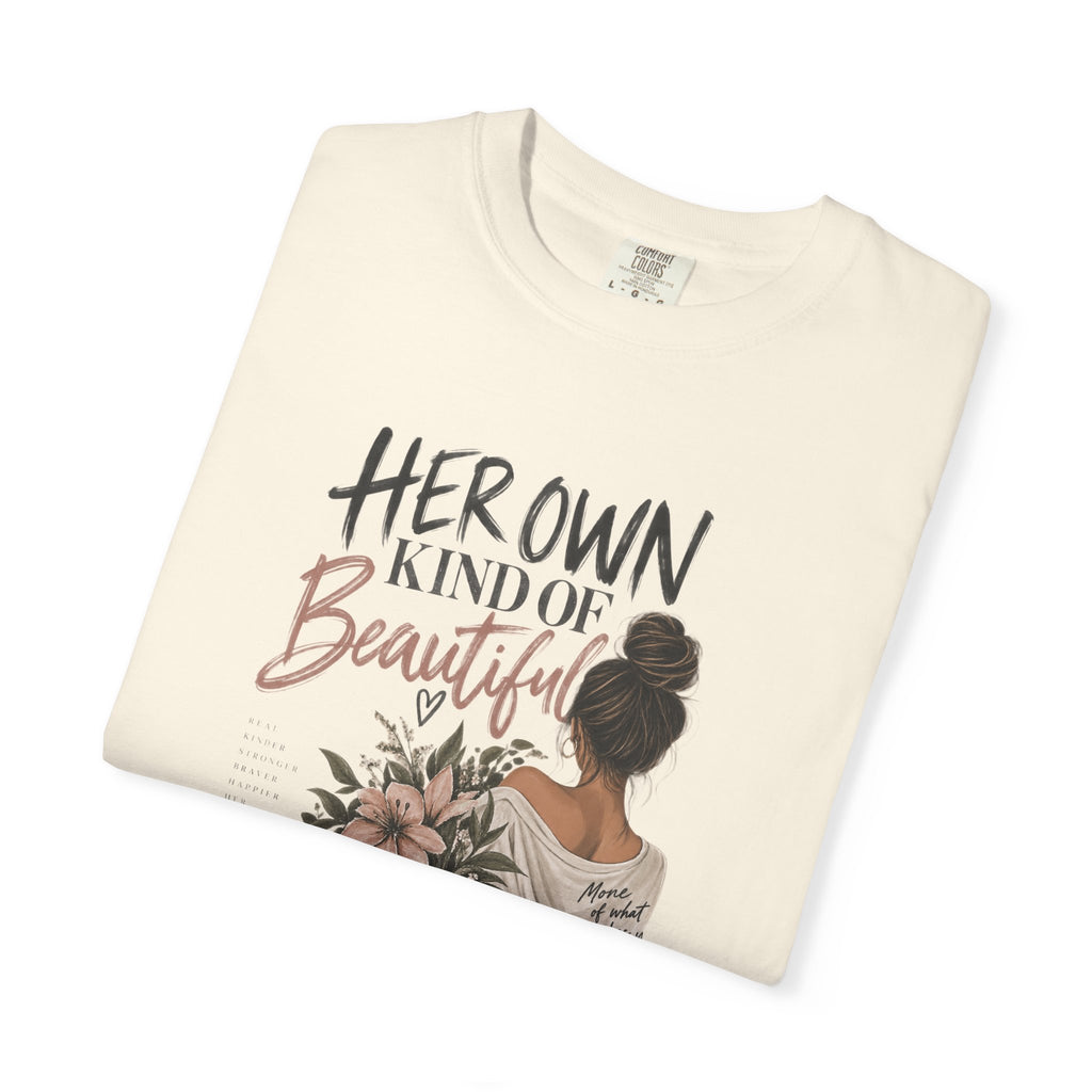 Her Own Kind of Beautiful T-Shirt