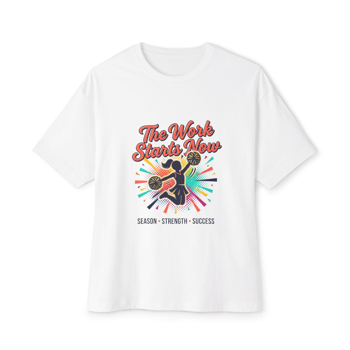 The Work Starts Now Oversized Cheer Season Tee