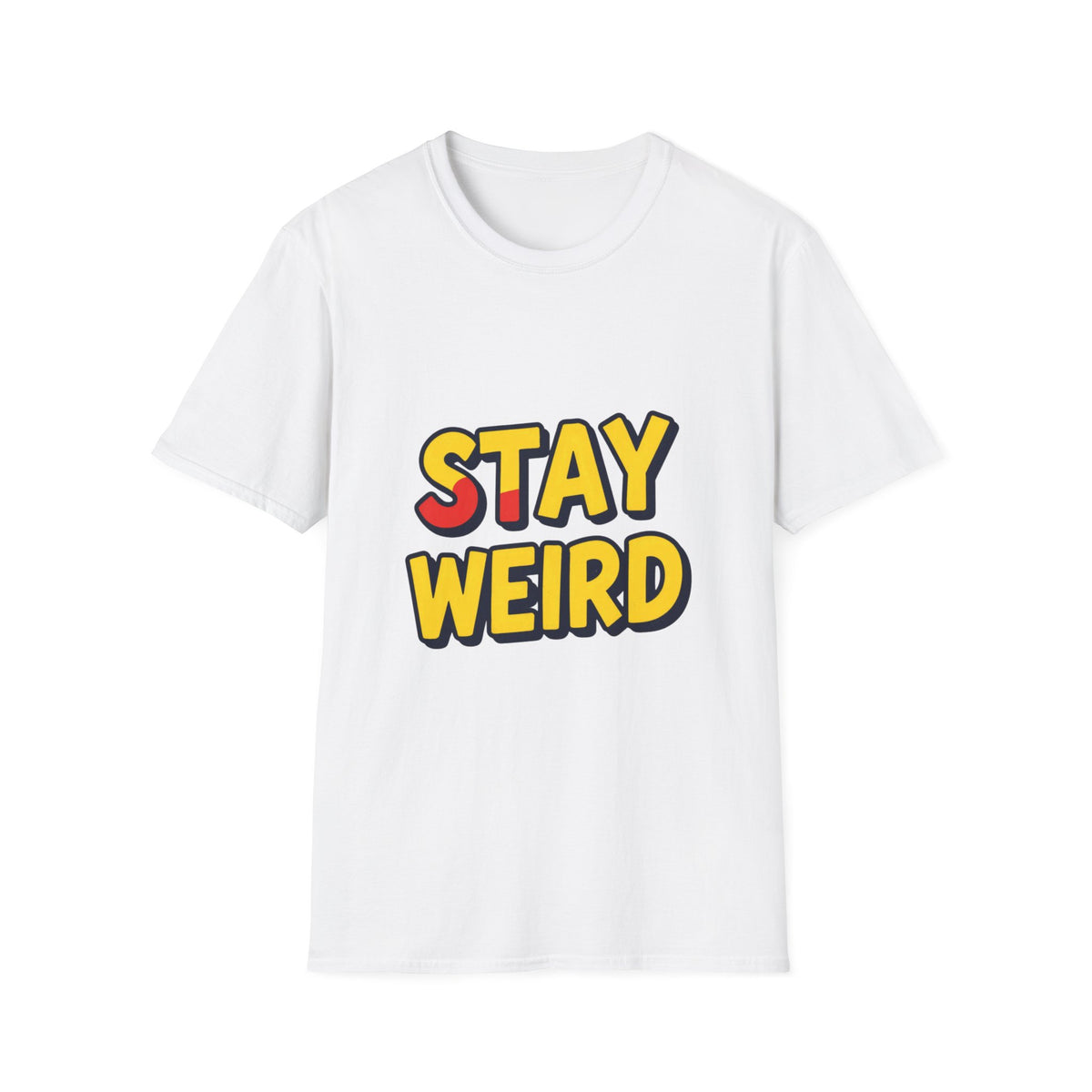 Stay Weird T-Shirt — Retro Bold Graphic Tee
