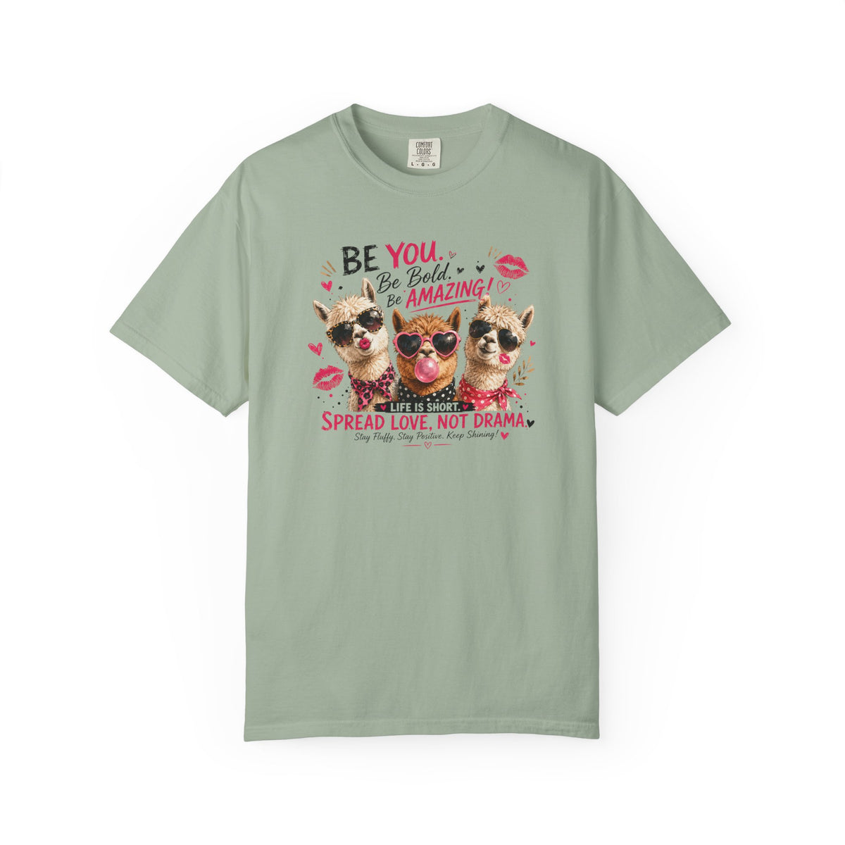 T-Shirt — 'Be You. Be Bold. Be Amazing.' Cute Sunglasses Dogs Tee, Spread Love Not Drama