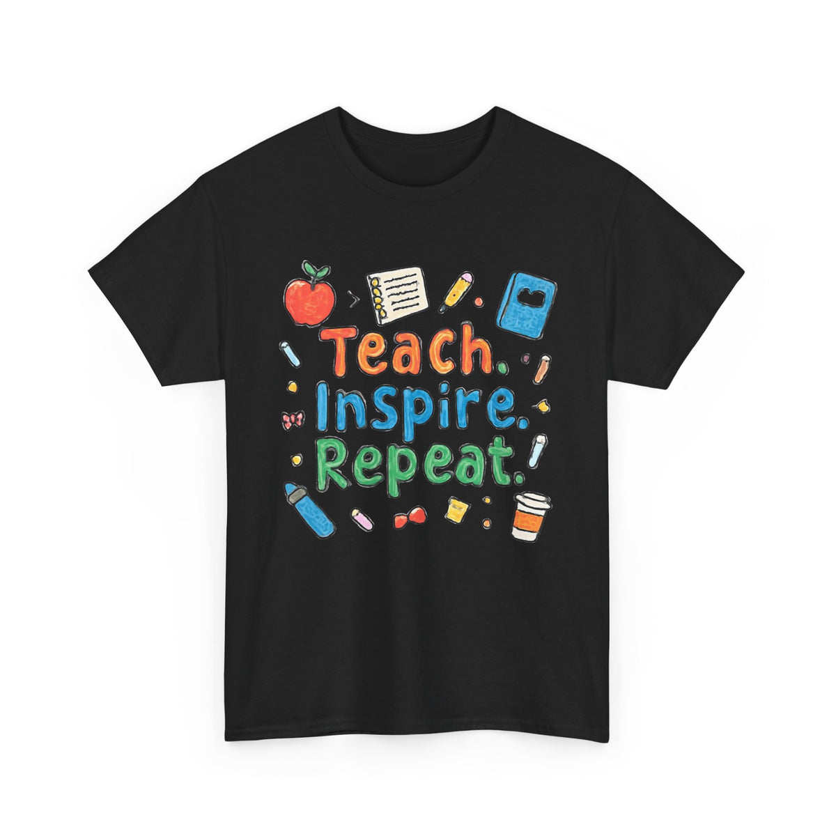 Teach Inspire Repeat T-Shirt — Cute Teacher Appreciation Tee